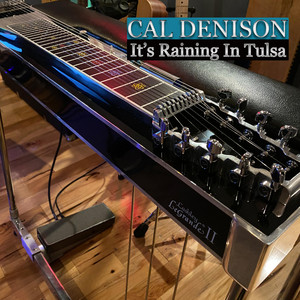 It's Raining In Tulsa by Cal Denison
