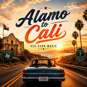Alamo to Cali by V2V Echo Music