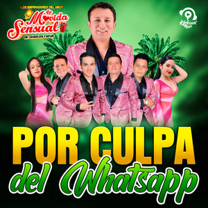 La Movida Sensual - Por Culpa del WhatsApp