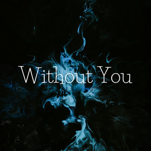 Without You by Eric Hetherington