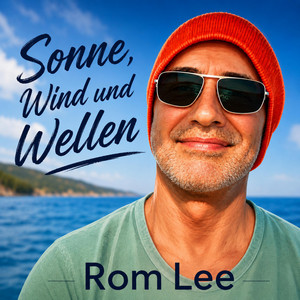 Sonne, Wind und Wellen by Rom Lee