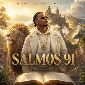 SALMOS 91 by DINASTIA SAGRADA OFICIAL, Kellyon DS