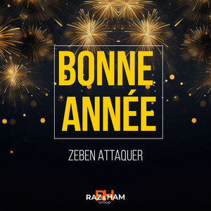 Zeben Attaquer - Bonne année