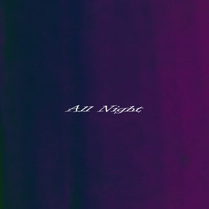 All Night by 2lotet