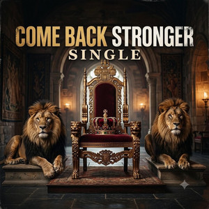 Come Back Stronger by Montez Williams
