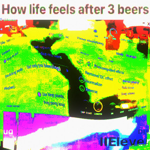 how life feels after 3 beers by hessfire, kaulka