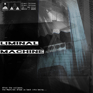 LIMINAL MACHINE by Liminal Machine