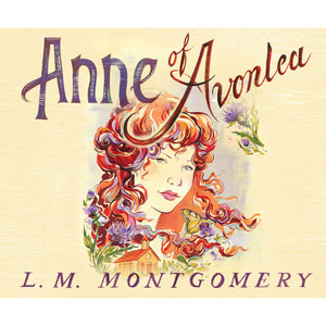 Anne of Avonlea [Anne of Green Gables 2 (Unabridged)]