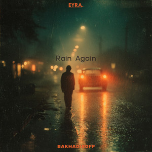 Rain Again by BAKHADIROFF