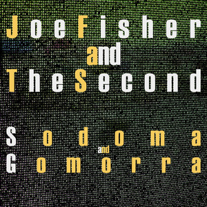 Joe Fisher & The Second - Sodoma