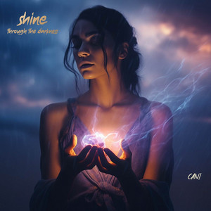 Shine Through The Darkness by CANI