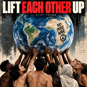 LIFT EACH OTHER UP by Scot Young