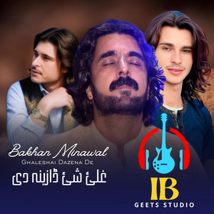 Bakhan Minawal - Ghaleshai Dazena De