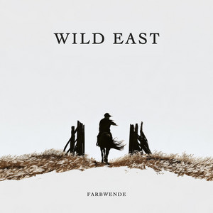 Wild East by Farbwende