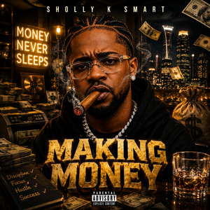 Making Money by Sholly K Smart