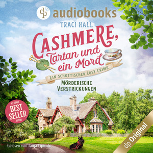 Mörderische Verstrickungen [Cashmere, Tartan und ein Mord, Band 1, Ein schottischer Cosy Crime (Ungekürzt)]