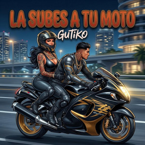 La Subes A Tu Moto by Gutiko