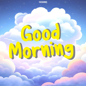 Fassounds - Good Morning