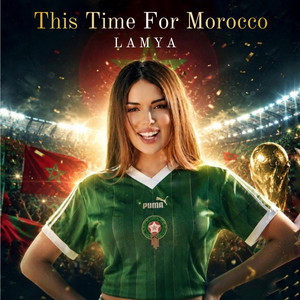 This Time For Morocco by LAMYA