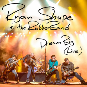 Dream Big (Live)