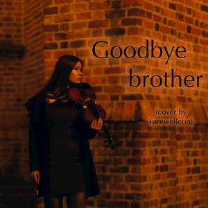 Обкладинка: Goodbye Brother - from Game of Thrones