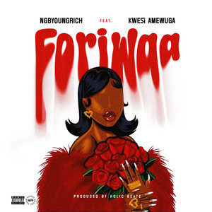 Ngbyoungrich - Foriwaa 2 (feat. Kwesi Amewuga) [Sped Up]