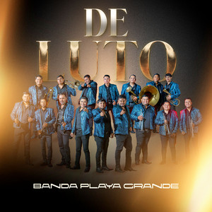 De Luto by Banda Playa Grande