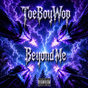 BeyondMe by ToeBoyWop