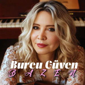 Bazen - Single - Burcu Güven | Spotify