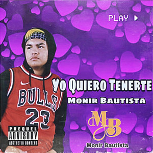 Yo Quiero Tenerte by Monir Bautista