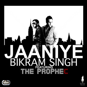 Jaaniye by Bikram Singh, The PropheC