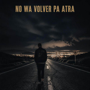 NO WA VOLVER PA ATRA by NC JUNIOR