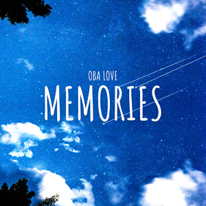 Memories by Oba Love