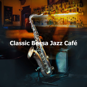 Classic Bossa Jazz Café album