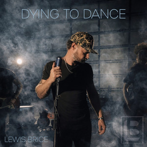 Dyin’ to Dance by Lewis Brice