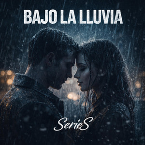 Bajo La Lluvia by SerieS