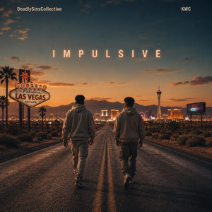 IMPULSIVE by DeadlySinsCollective, KWC