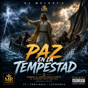 PAZ EN LA TEMPESTAD by DJ MELODY R