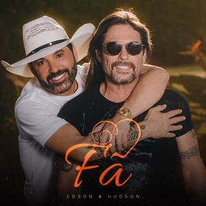 Edson & Hudson - Fã