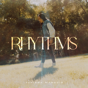 Rhythms by Tatiana Manaois