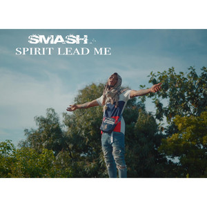 SMASH (PT) - Spirit Lead Me