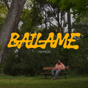 Báilame by Trippedd