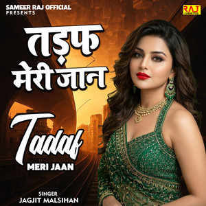Tadaf Meri Jaan by Jagjit Malsihan, Rajstudio