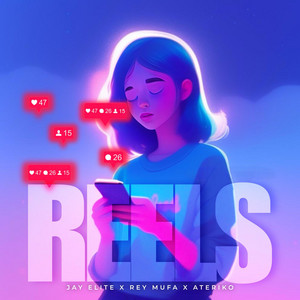 REELS by Jay Elite, Ateriko, El Rey Mufa