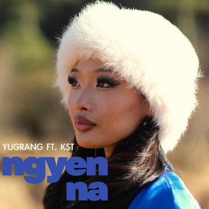 Yugrang - Ngyen Na (feat. Kst)