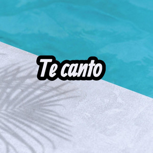 Te canto by Ozama El Verdadero