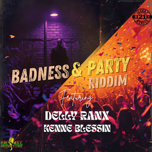 Badness & Party by Delly Ranx