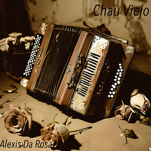 Chau Viejo by Alexis Da Rosa