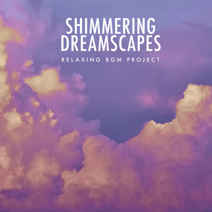 Shimmering Dreamscapes