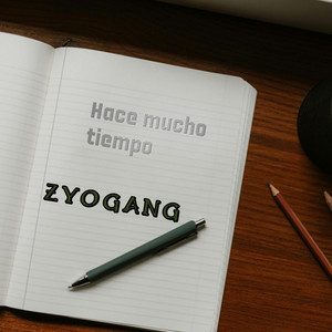 hace mucho tiempo by ZYOGANG